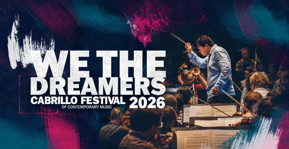 Cabrillo Festival 2026: Concerts, Free Rehearsals & Tickets