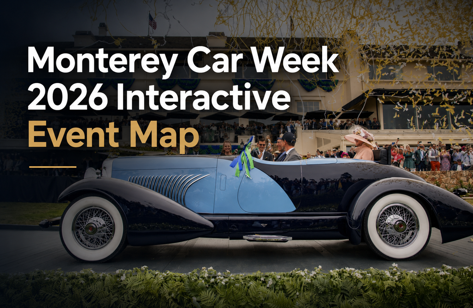 Monterey Car Week 2026 Interactive Event Map